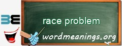 WordMeaning blackboard for race problem